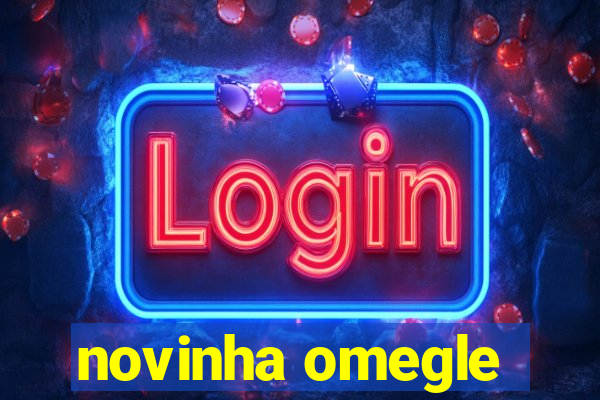 novinha omegle